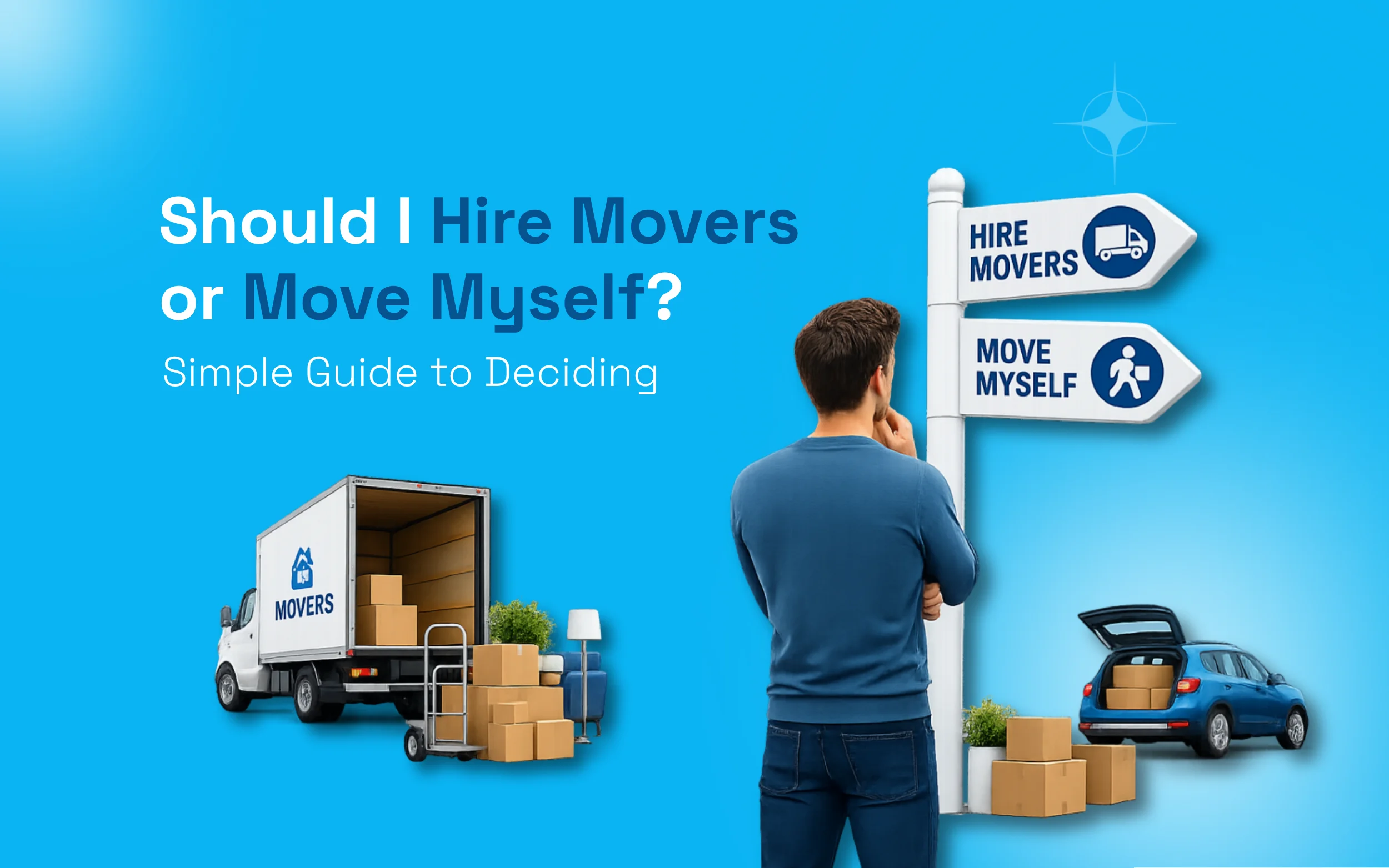 Should I Hire Movers or Move Myself