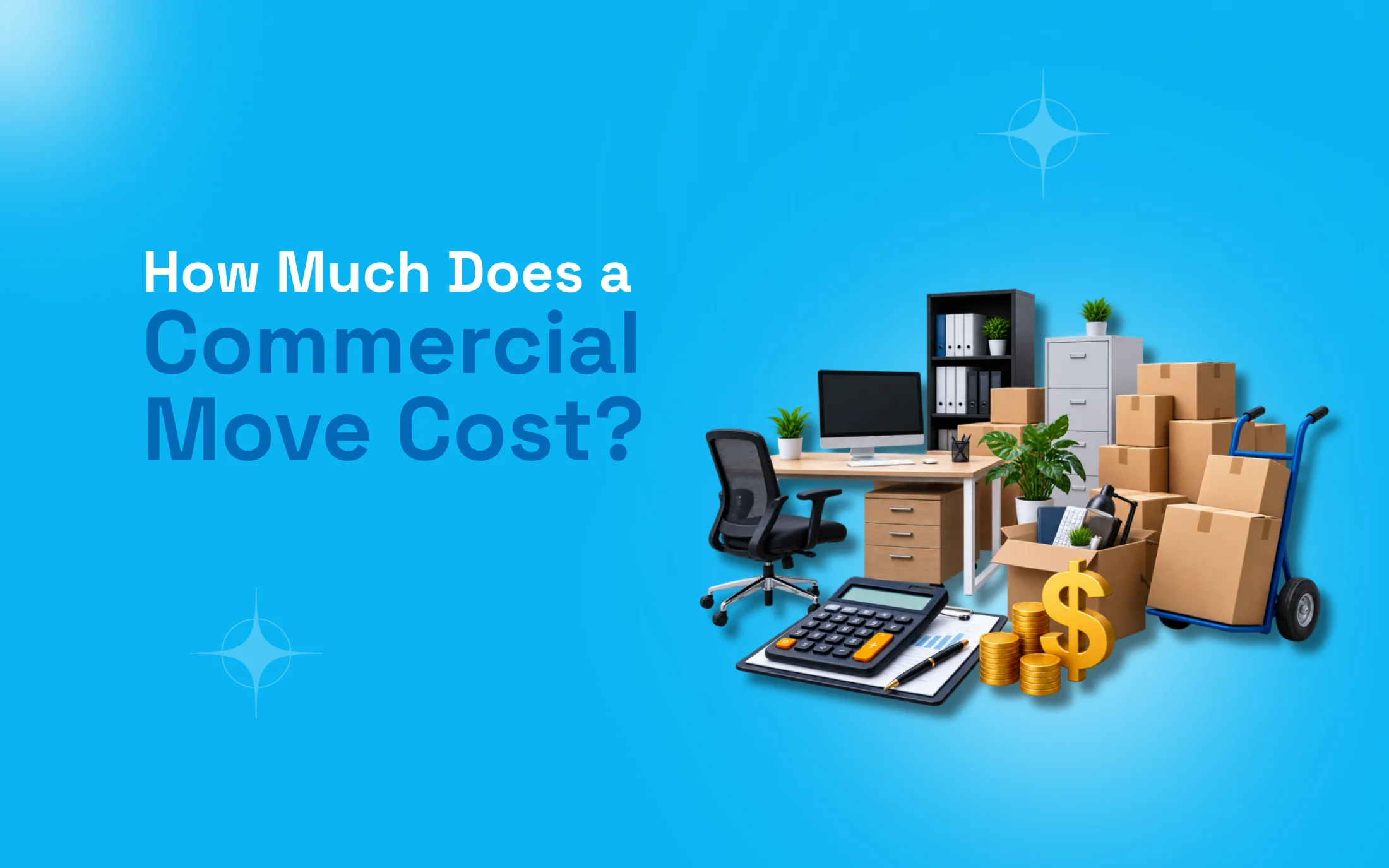 How Much Does a Commercial Move Cost