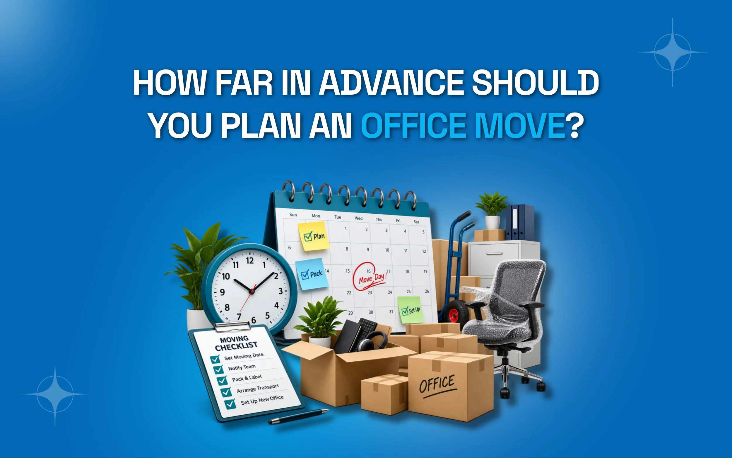 How Far in Advance Should You Plan an Office Move