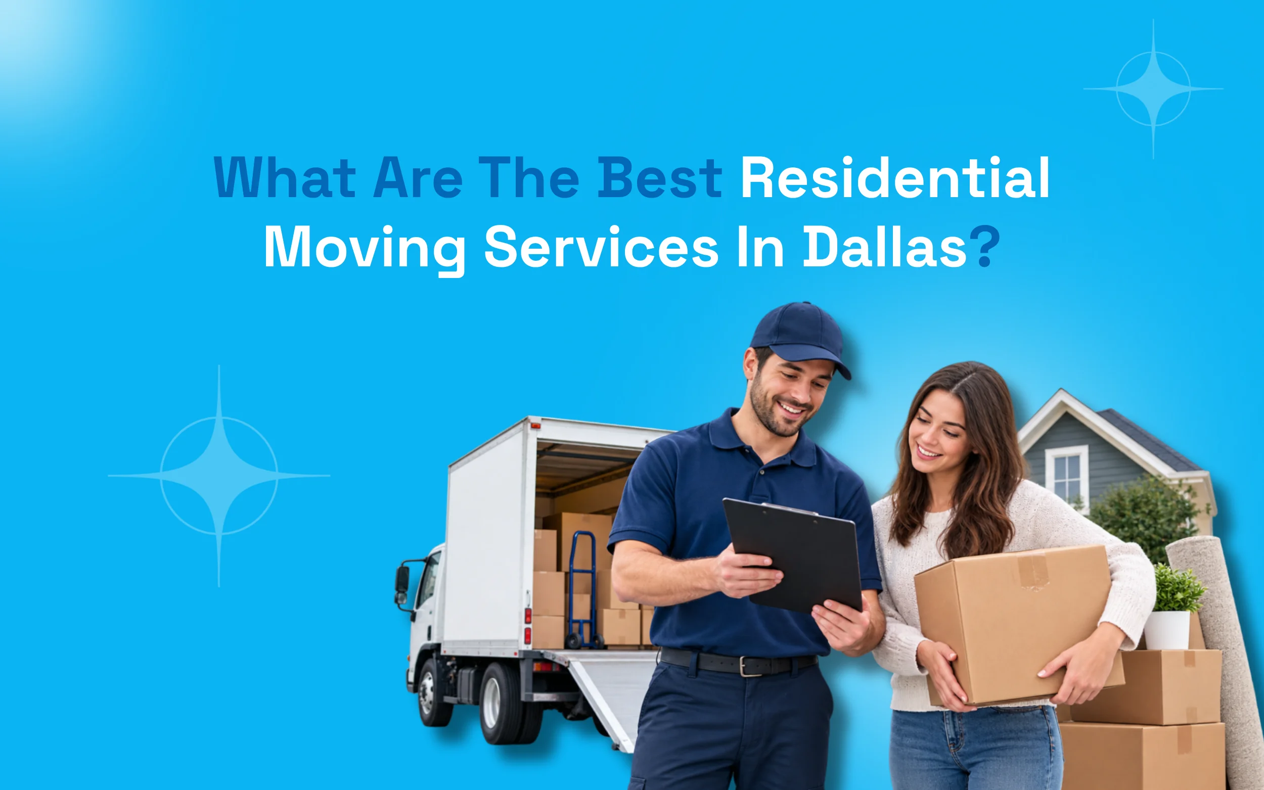 What Are The Best Residential Moving Services In Dallas