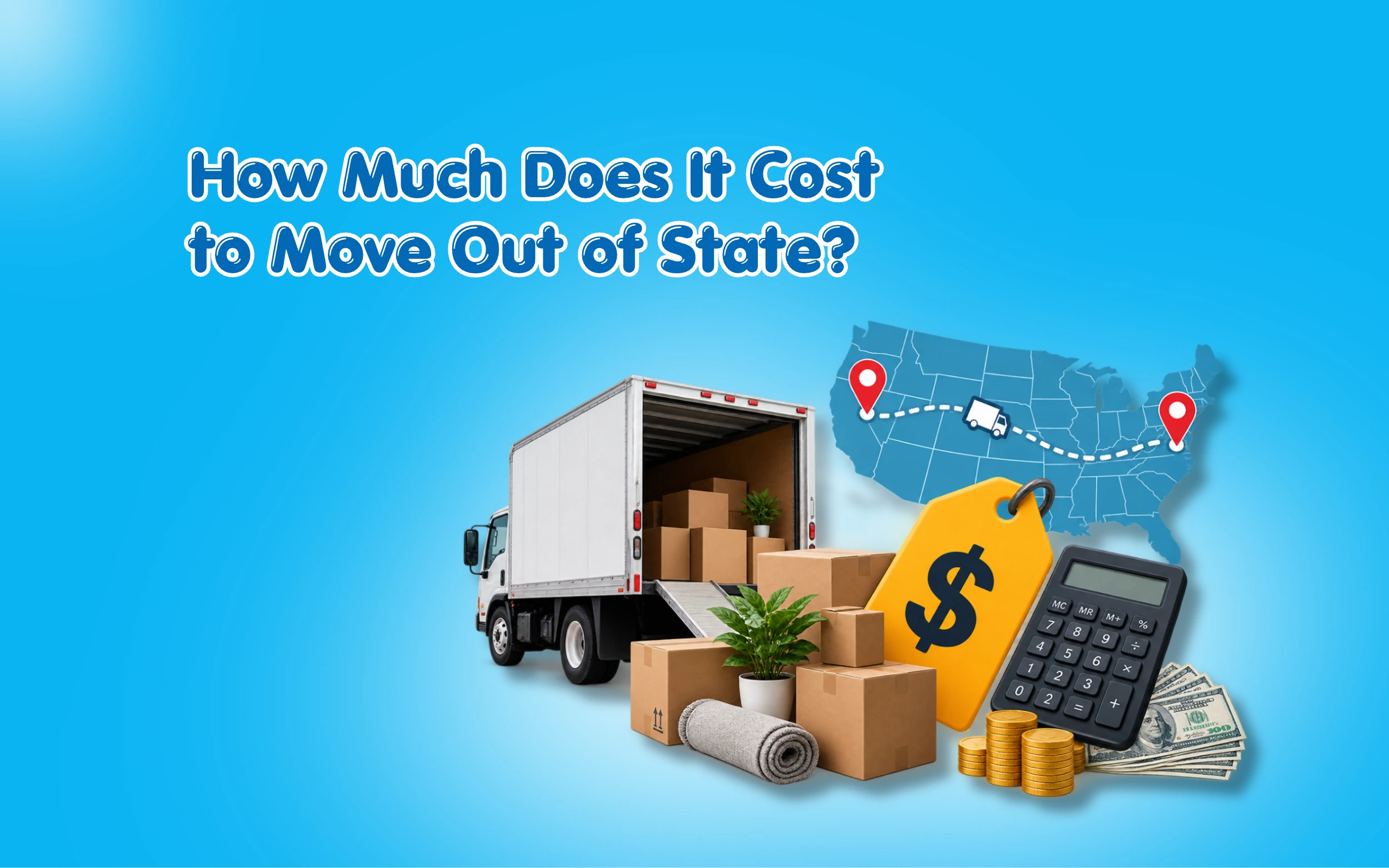 How Much Does It Cost to Move Out of State?